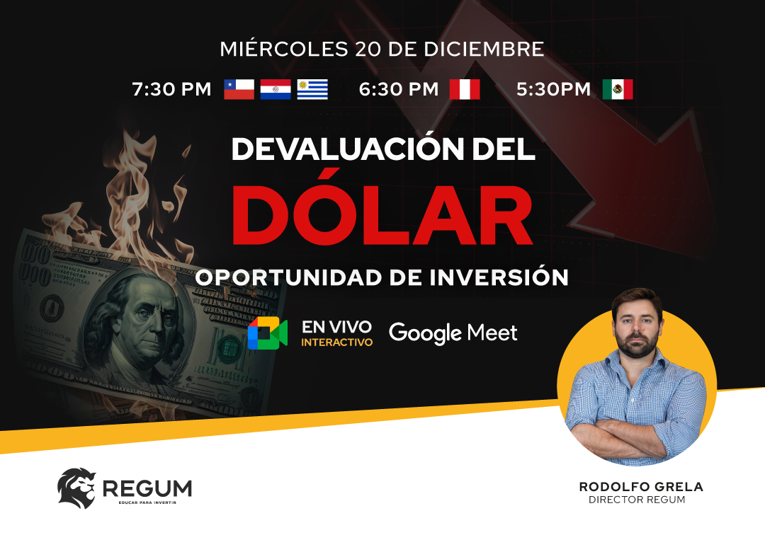 DEVALUACIÓN DEL DÓLAR - Oportunidad de Inversión