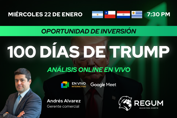 100 días de Trump   -   Oportunidad de Inversión